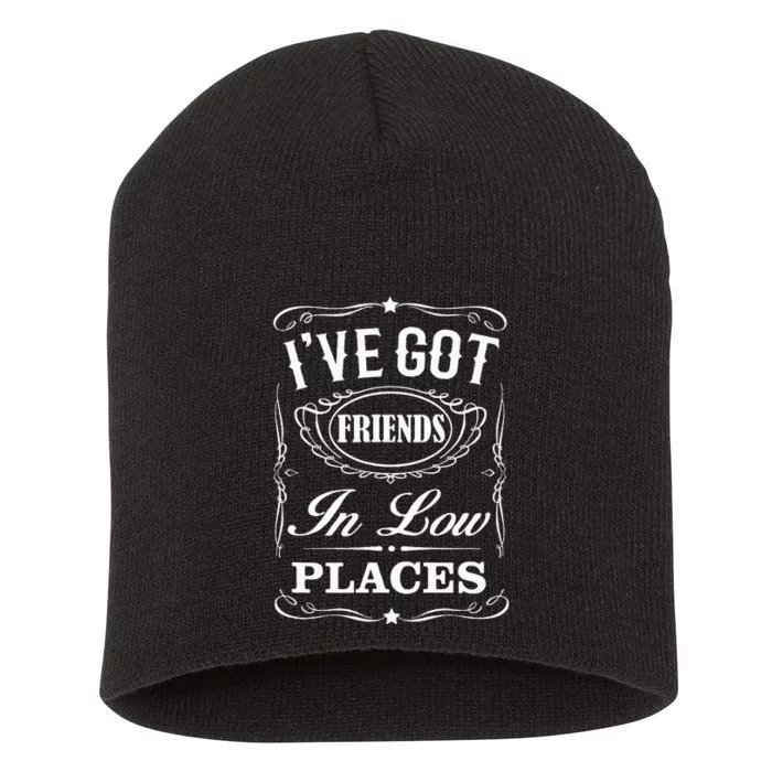 I've Got Friends In Low Places Country Music Short Acrylic Beanie