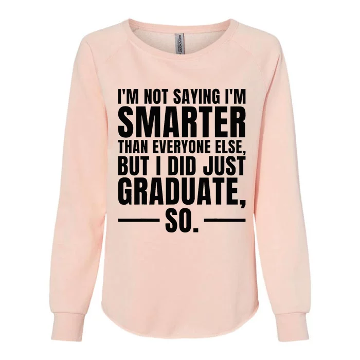 I Graduated Funny Graduation Seniors Him Or Her Womens California Wash Sweatshirt