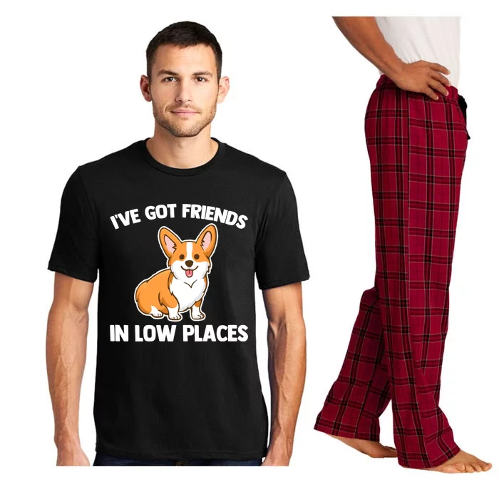 I've Got Friends In Low Places Gift Funny Corgi Owner Dog Corgi Gift Pajama Set