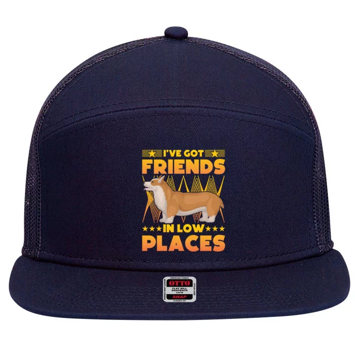 I've Got Friends In Low Places Corgi Gift 7 Panel Mesh Trucker Snapback Hat