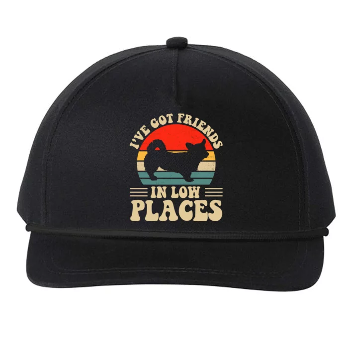 I've Got Friends In Low Places Pembroke Welsh Corgi Lover Gift Snapback Five-Panel Rope Hat