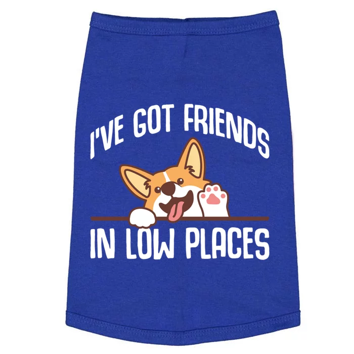 I've Got Friends In Low Places Pembroke Welsh Corgi Cool Gift Doggie Tank