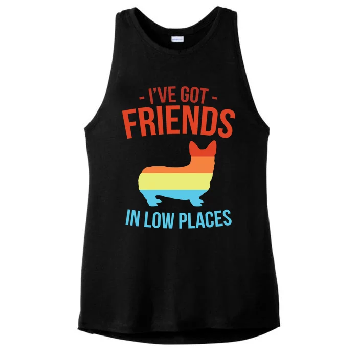 I've Got Friends In Low Places Pembroke Welsh Corgi Gift Ladies Tri-Blend Wicking Tank