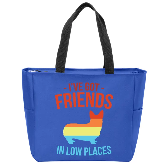 I've Got Friends In Low Places Pembroke Welsh Corgi Gift Zip Tote Bag