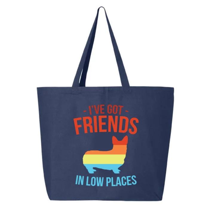 I've Got Friends In Low Places Pembroke Welsh Corgi Gift 25L Jumbo Tote