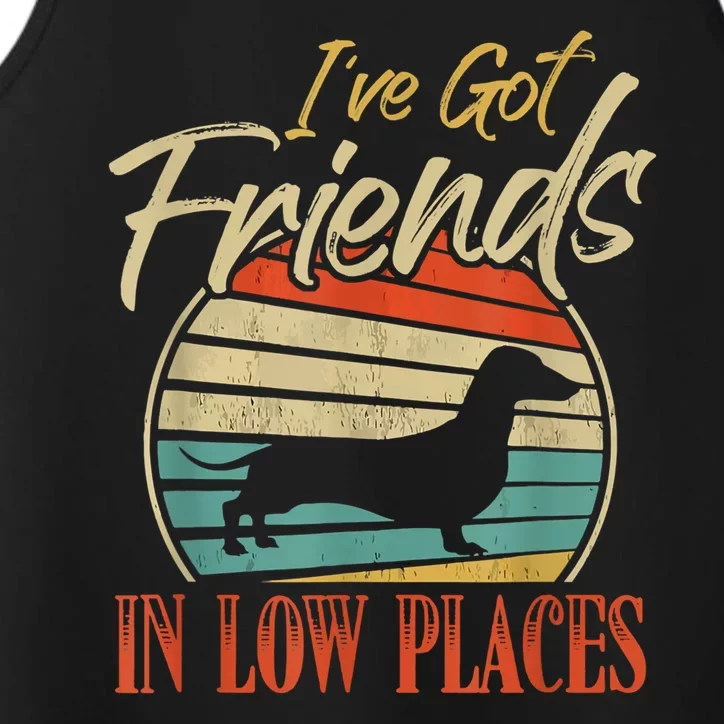 IVe Got Friends Low Places Dachshund Wiener Dog Performance Tank