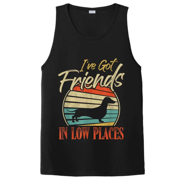 IVe Got Friends Low Places Dachshund Wiener Dog Performance Tank