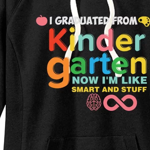 I Graduated From Kindergarten Women's Fleece Hoodie