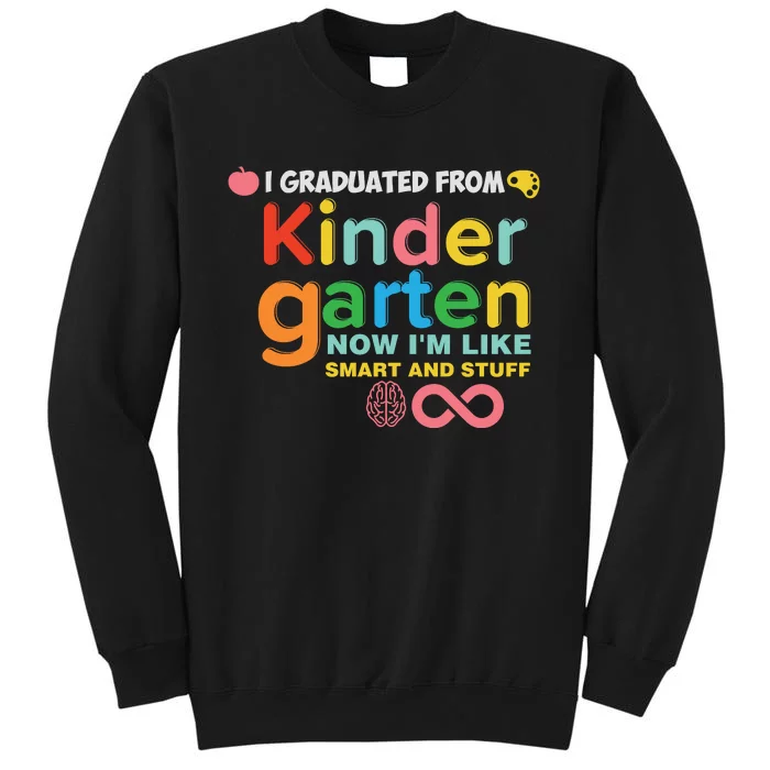 I Graduated From Kindergarten Tall Sweatshirt