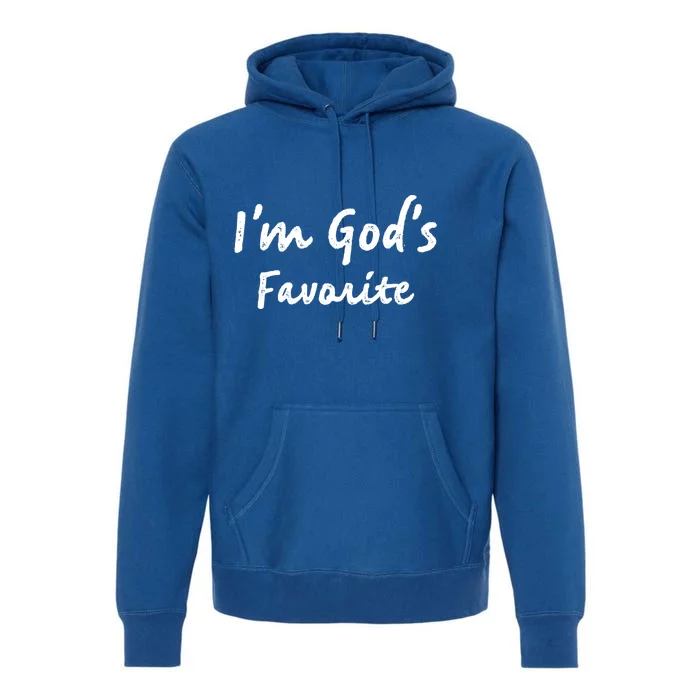 Im Gods Favorite Christian Religious Church Gift Premium Hoodie