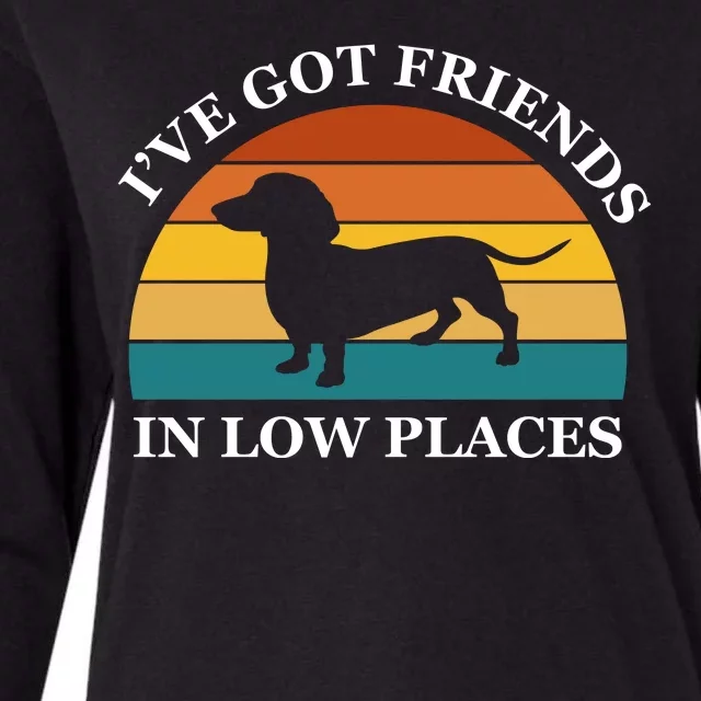 I've Got Friends In Low Places Dachshund Wiener Dog Funny Womens Cotton Relaxed Long Sleeve T-Shirt