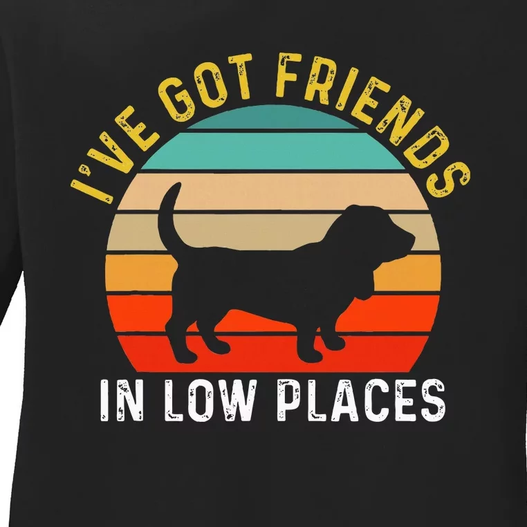 IVe Got Friends In Low Places Basset Hound Funny Dog Retro Ladies Long Sleeve Shirt