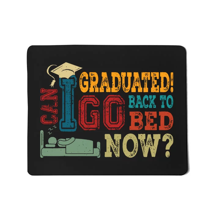 I Graduated Funny Graduation For Him Her High School College Mousepad