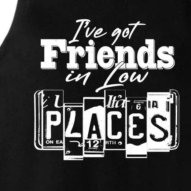 I've Got Friend In Low Places Travel Lover Ladies Tri-Blend Wicking Tank