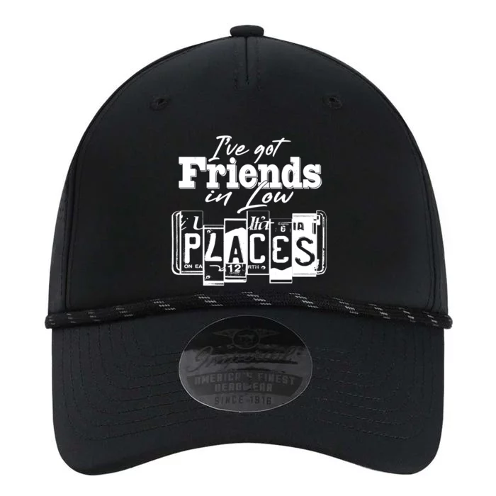 I've Got Friend In Low Places Travel Lover Performance The Dyno Cap