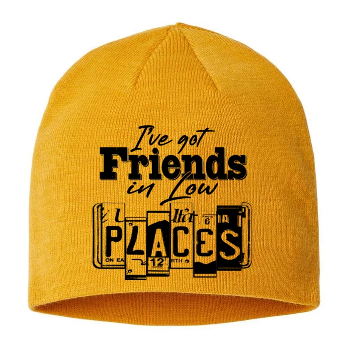 I've Got Friend In Low Places Travel Lover 8 1/2in Sustainable Knit Beanie