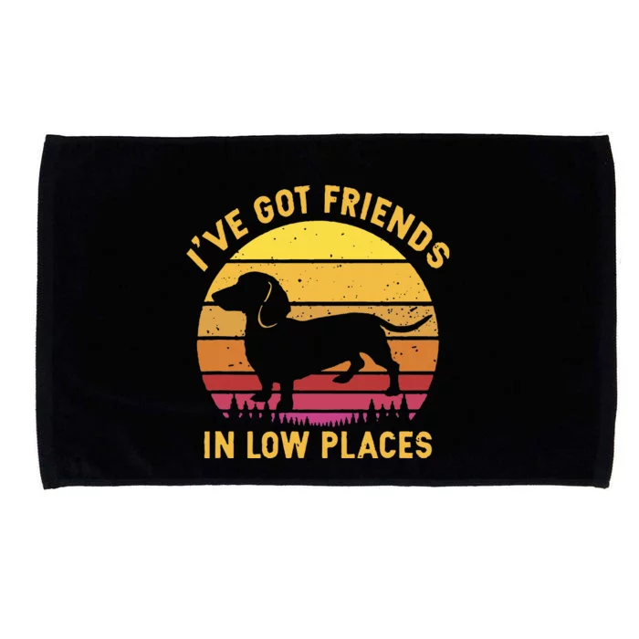 IVe Got Friends In Low Places Funny Dachshund Microfiber Hand Towel