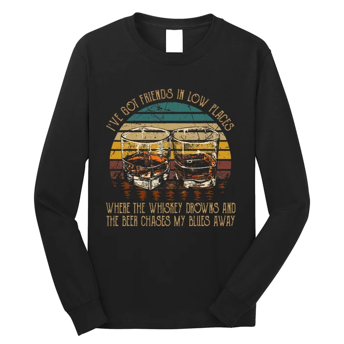 IVe Got Friends In Low Places Vintage Country Music Long Sleeve Shirt