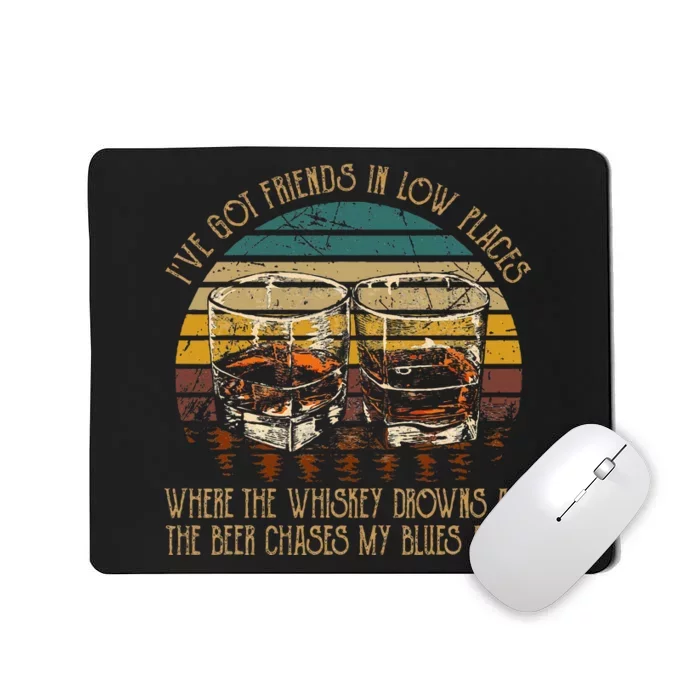 IVe Got Friends In Low Places Vintage Country Music Mousepad