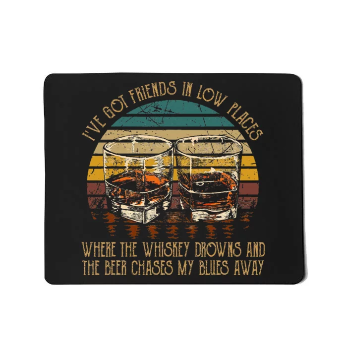 IVe Got Friends In Low Places Vintage Country Music Mousepad