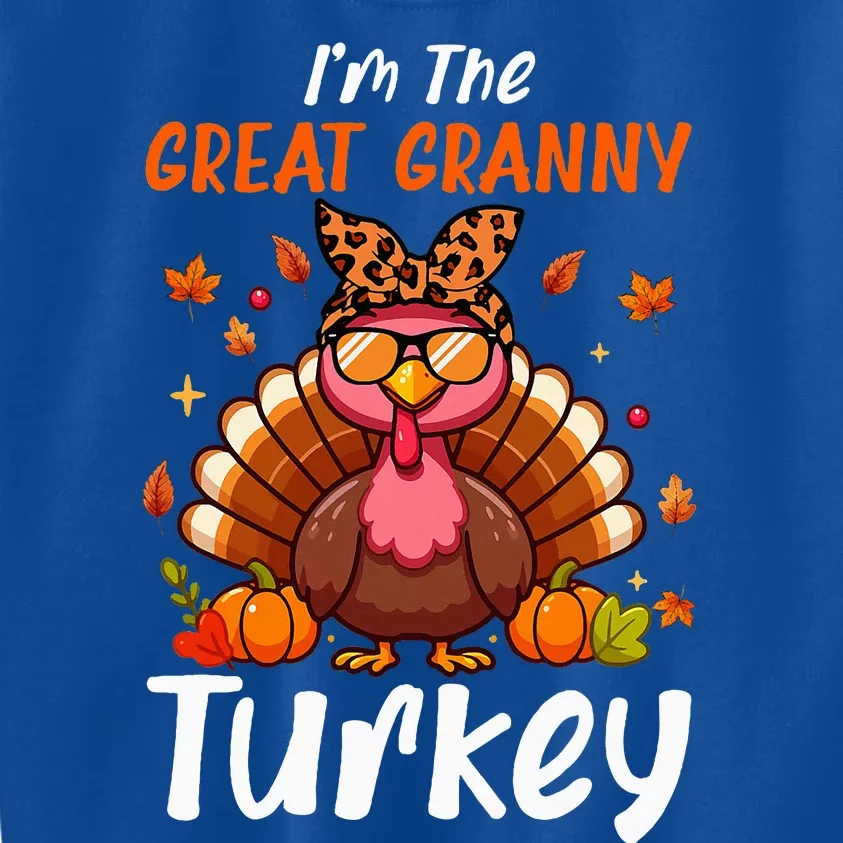 IM Great Granny Turkey Thanksgiving Proud Women Family Kids Sweatshirt