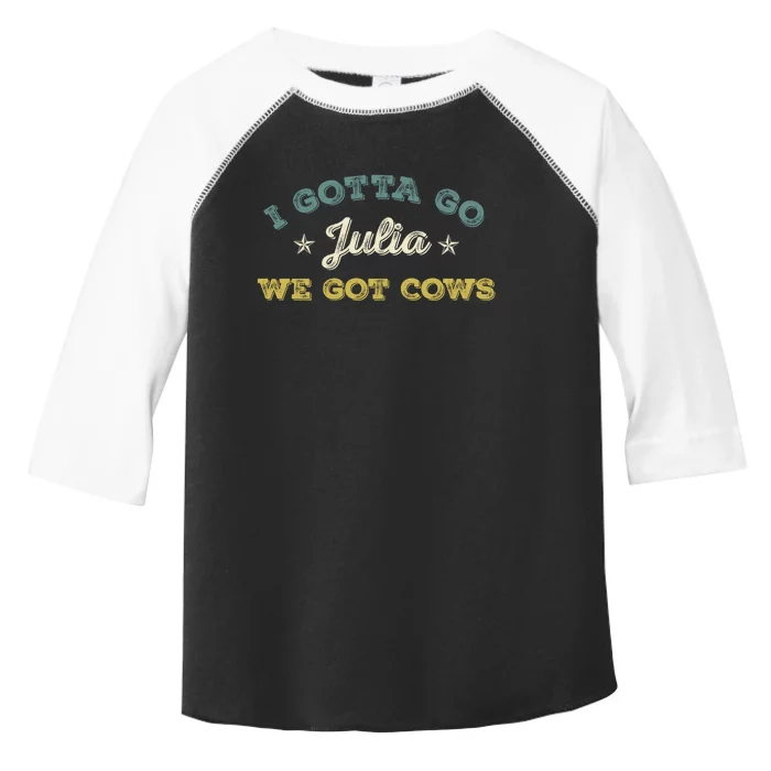 I Gotta Go Julia We Got Cows Vintage Toddler Fine Jersey T-Shirt