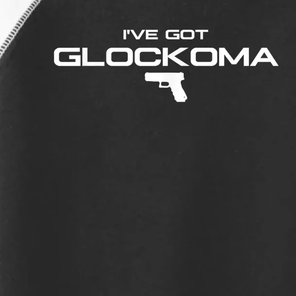 IVe Got Glockoma Toddler Fine Jersey T-Shirt