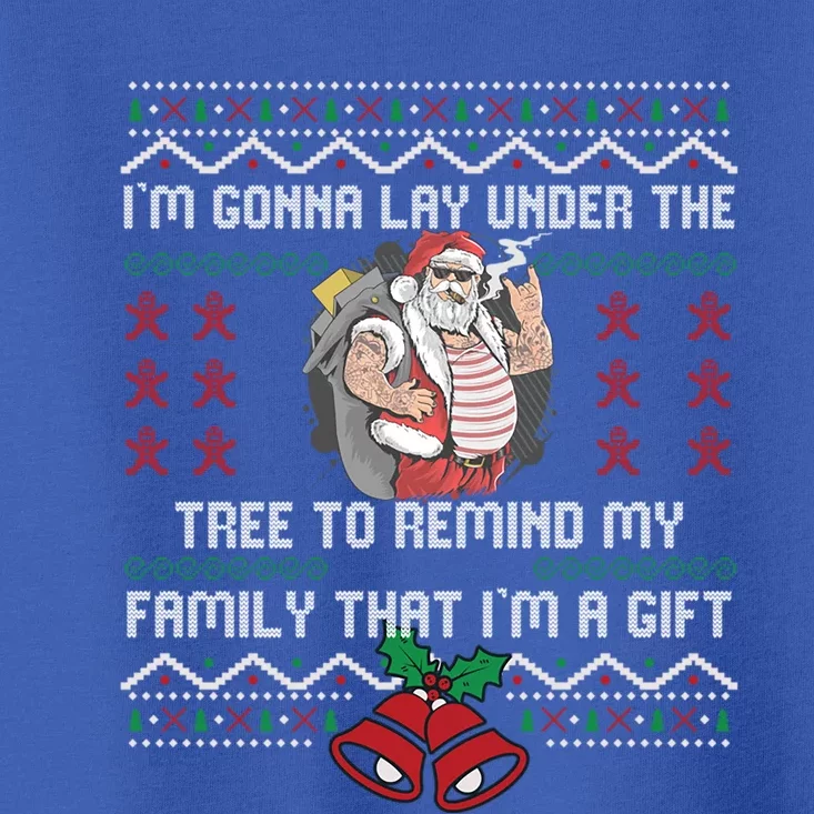 Im Gonna Go Lay Under The Tree To Remind My Family That Gift Toddler T-Shirt