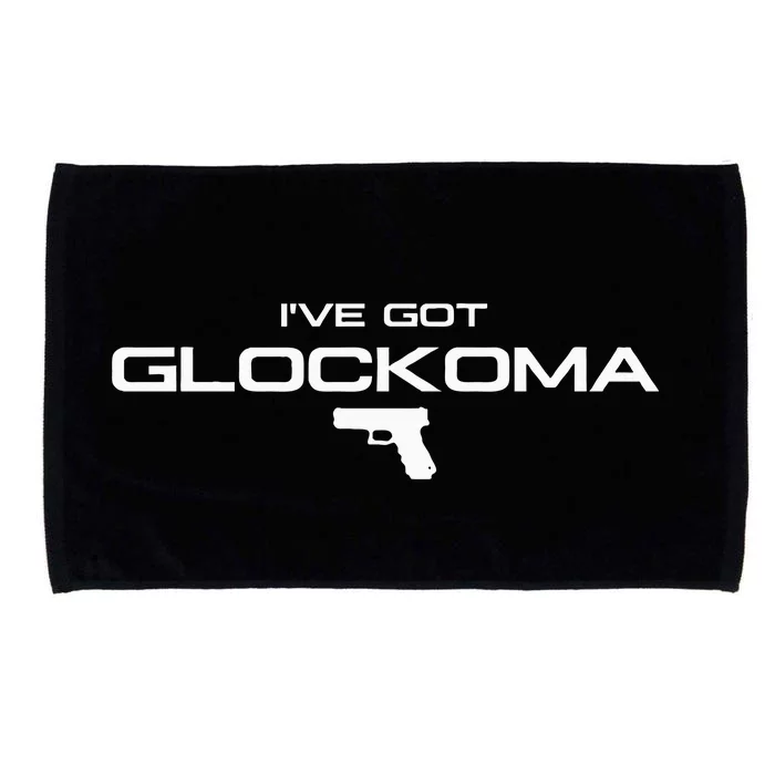 IVe Got Glockoma Microfiber Hand Towel