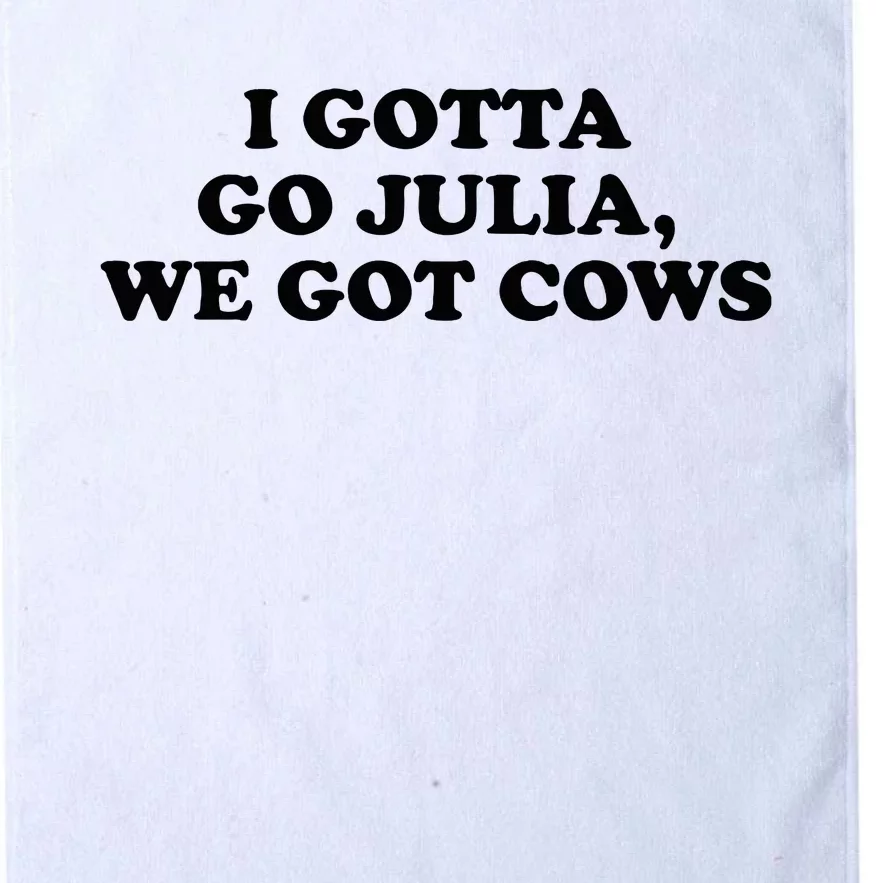 I Gotta Go Julia We Got Cows Platinum Collection Golf Towel