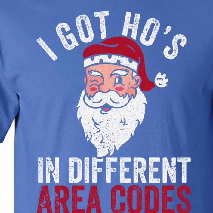 I Got Hos In Different Area Codes Christmas Santa Claus Gift Tall T-Shirt