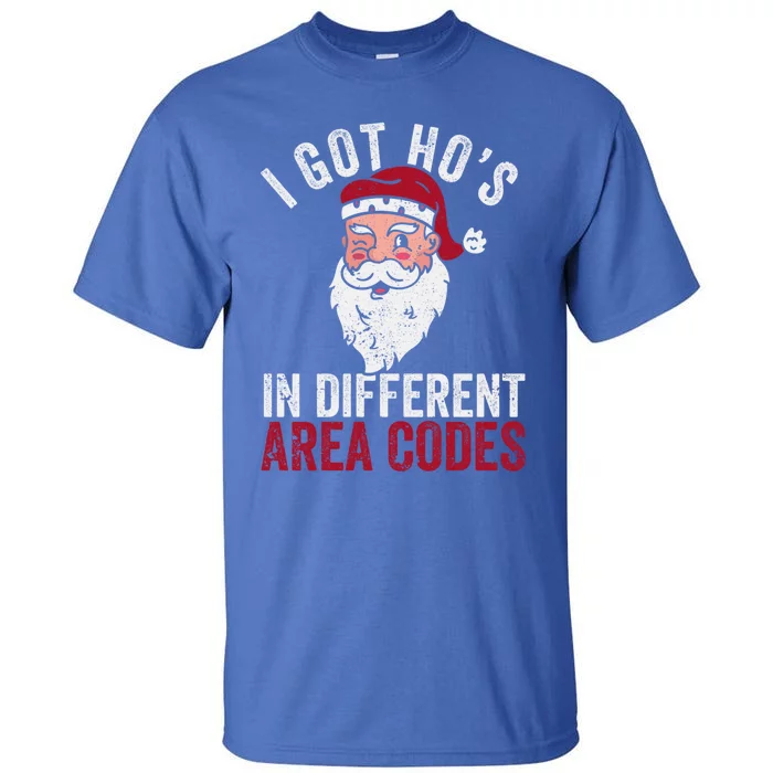 I Got Hos In Different Area Codes Christmas Santa Claus Gift Tall T-Shirt