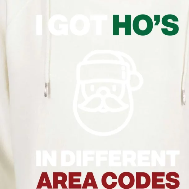 I Got Hos In Different Area Codes Funny Christmas Meme Gift Great Gift Womens Funnel Neck Pullover Hood