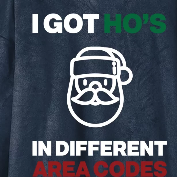 I Got Hos In Different Area Codes Funny Christmas Meme Gift Great Gift Hooded Wearable Blanket