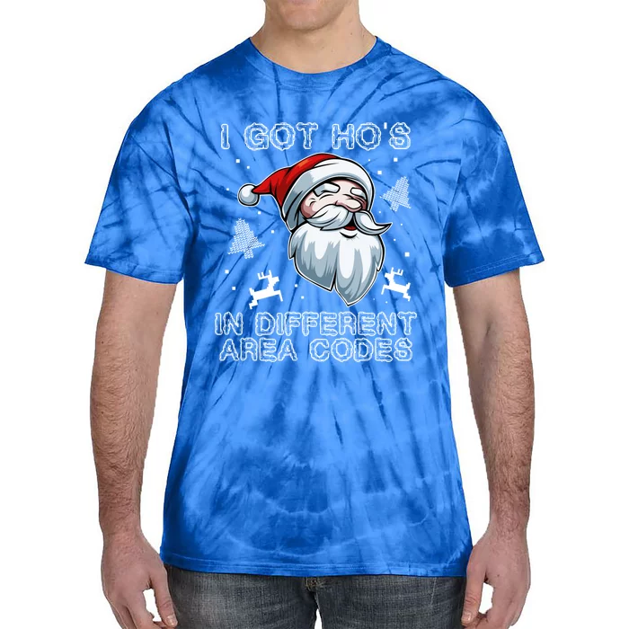 I Got Hos In Different Area Codes Santa Christmas Funny Gift Tie-Dye T-Shirt