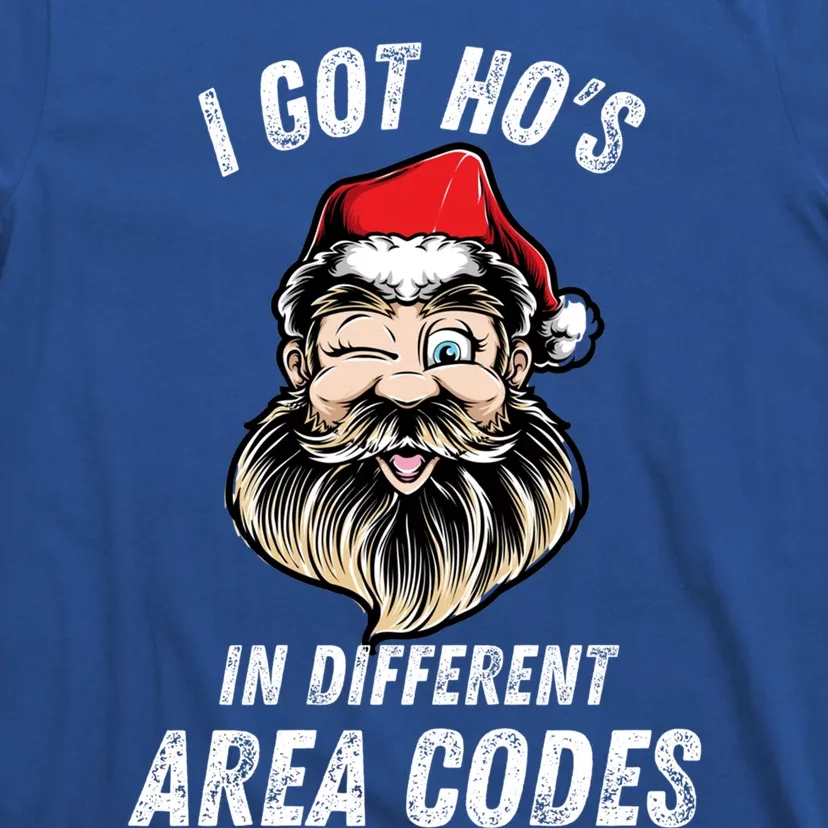 I Got Hos In Different Area Codes Gift T-Shirt