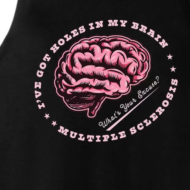 IVe Got Holes In My Brain Ms Multiple Sclerosis Awareness Ladies Tri-Blend Wicking Tank