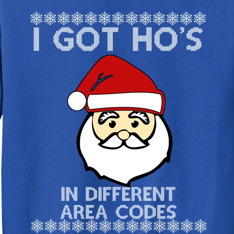 I Got Hos In Different Area Codes Ugly Christmas Meaningful Gift Tall Sweatshirt