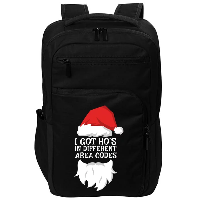 I Got Ho's In Different Area Codes Gift Christmas Cool Gift Impact Tech Backpack