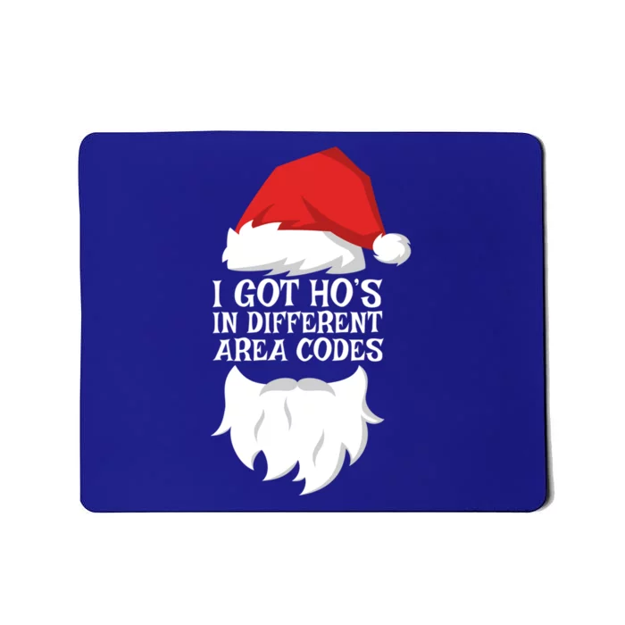 I Got Ho's In Different Area Codes Gift Christmas Cool Gift Mousepad