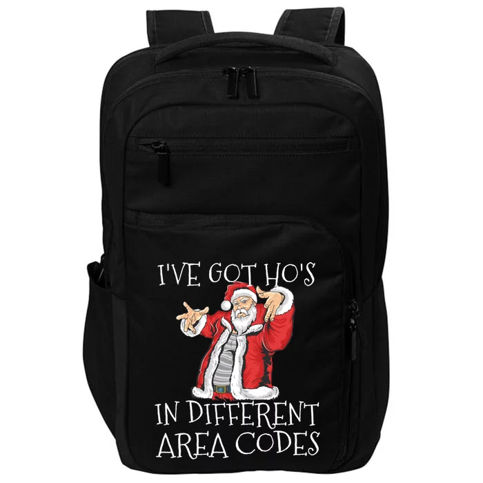 Ive Got Hos In Different Area Codes Santa Christmas Gift Impact Tech Backpack