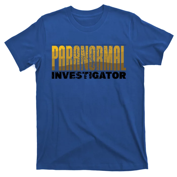 Investigator Ghost Hunting Paranormal Lover Gift T-Shirt