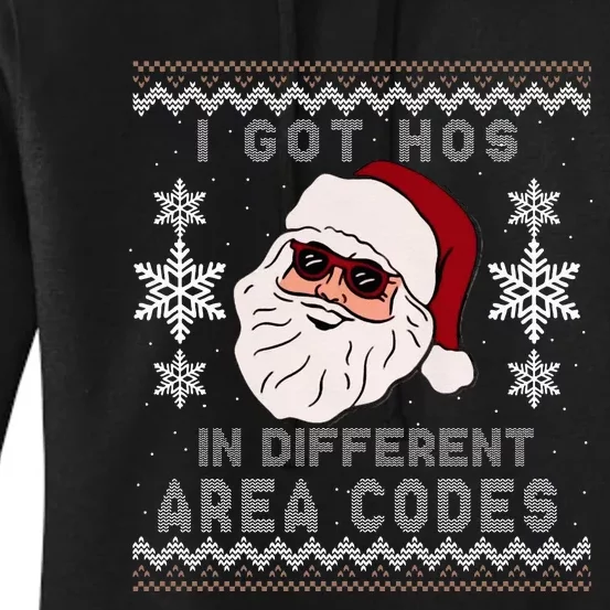 I Got Hos In Different Area Codes Funny Christmas Sweater Women's Pullover Hoodie