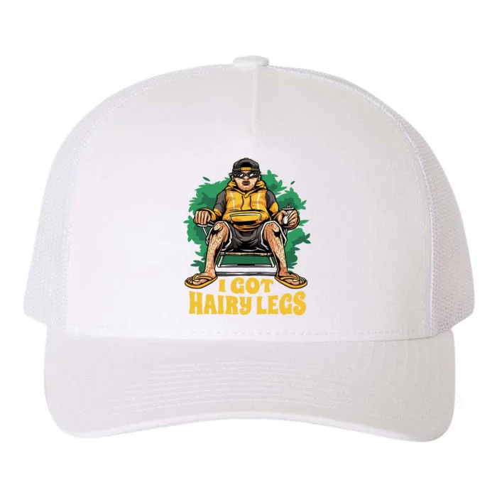 I Got Hairy Legs Yupoong Adult 5-Panel Trucker Hat