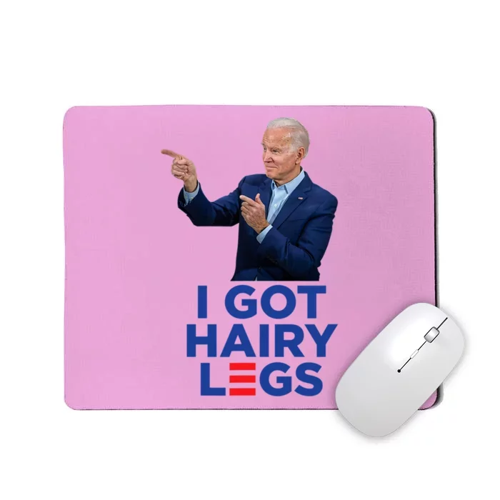 I Got Hairy Legs Funny Joe Biden Logo Parody Meme Mousepad