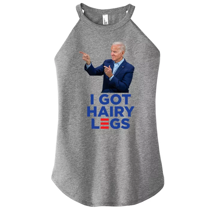 I Got Hairy Legs Funny Joe Biden Logo Parody Meme Women’s Perfect Tri Rocker Tank