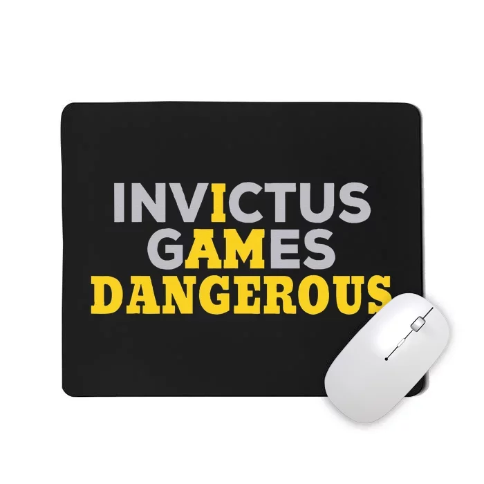 Invictus Games I Am Dangerous Video Games Mousepad