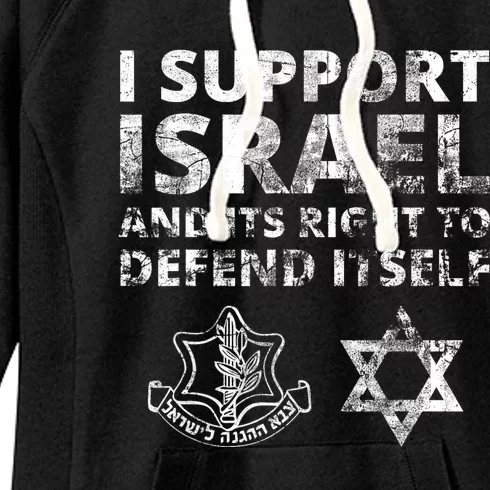 Idf Grunge I Support Israel And Its Right To Defend Itself Women's Fleece Hoodie