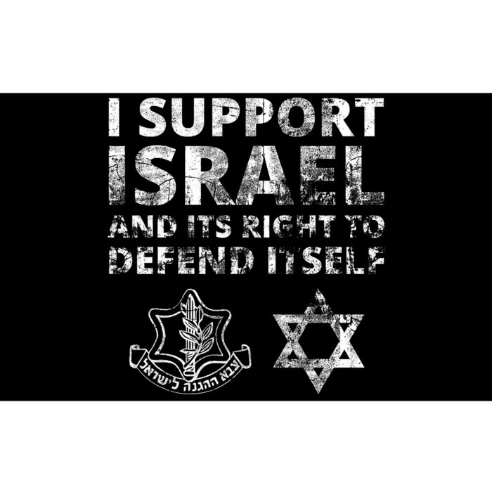 Idf Grunge I Support Israel And Its Right To Defend Itself Bumper Sticker