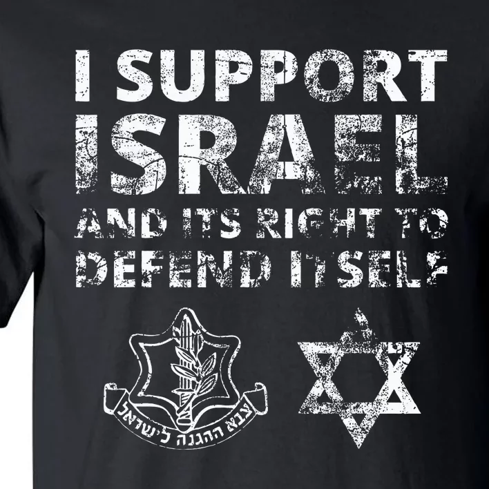 IDF Grunge I Support Israel and its Right to Defend Itself Tall T-Shirt